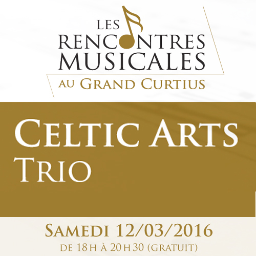 Les rencontres musicales au grand Curtius | Celtic Arts Trio | 12.03